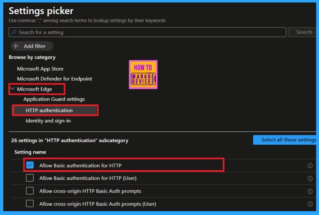 Allow Basic Authentication for HTTP Using Setting Catalog in Intune 5 Allow Basic Authentication for HTTP By using Setting Catalog Via Intune-Fig.5