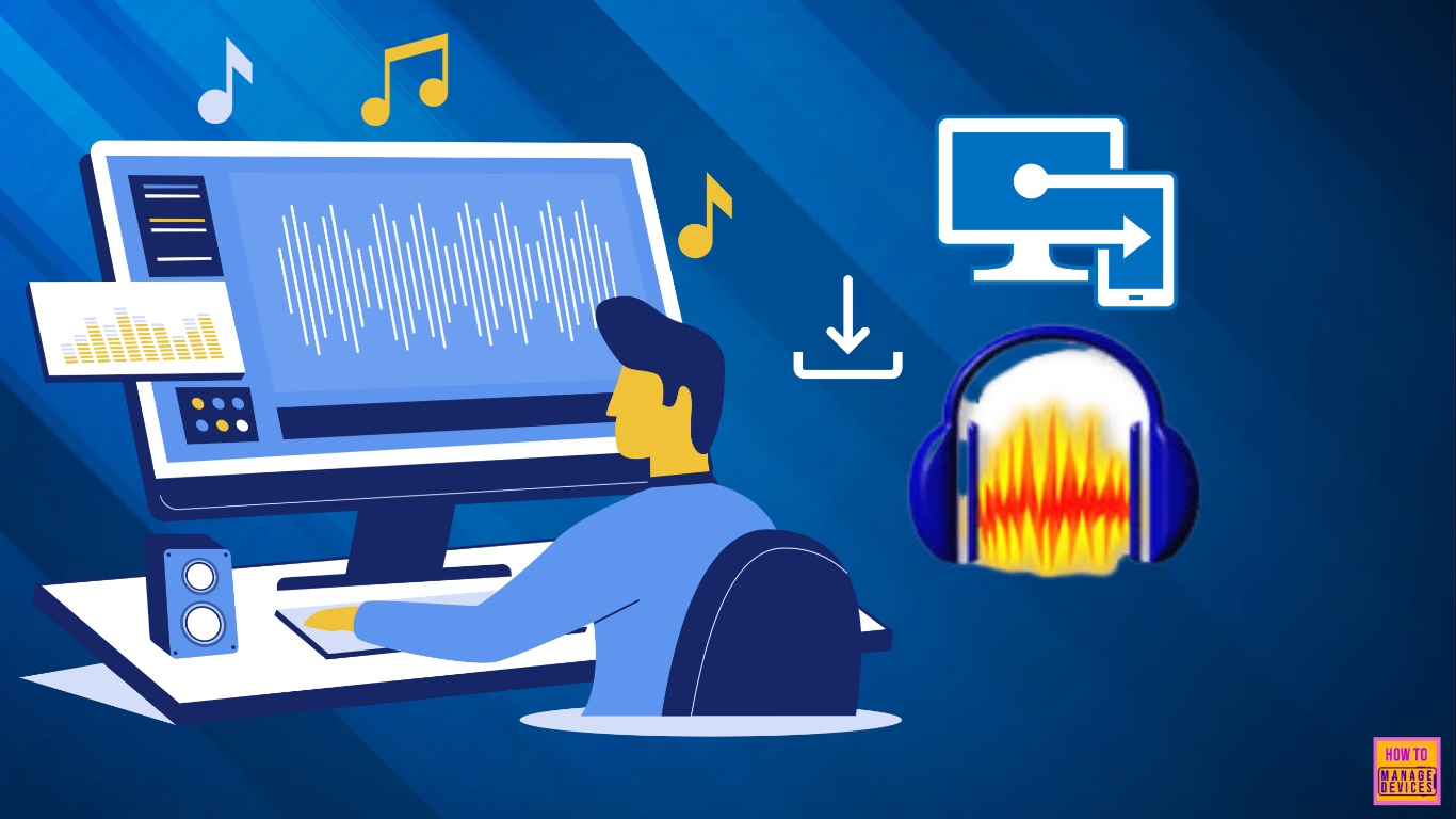 Best Way to Install Audacity App Via Intune Enterprise App Catalog App