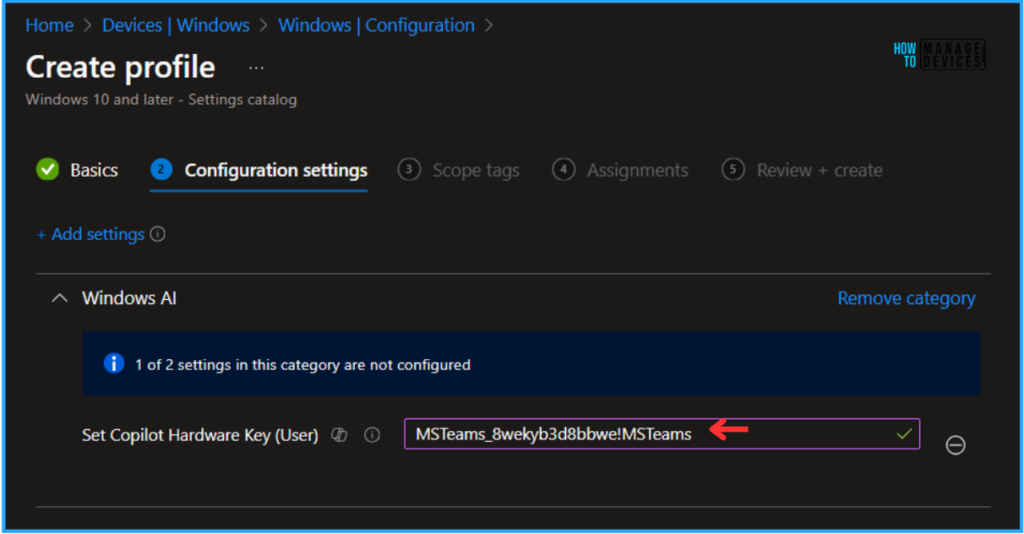 Best Way to Set Copilot Hardware Key Using Microsoft Intune 7 Best Way to Set Copilot Hardware Key Using Microsoft Intune. Fig. 7