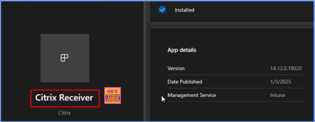 How to Deploy Citrix Receiver using Intune Enterprise App Catalog App 11 How to Deploy Citrix Receiver using Intune Enterprise App Catalog App - Fig.11