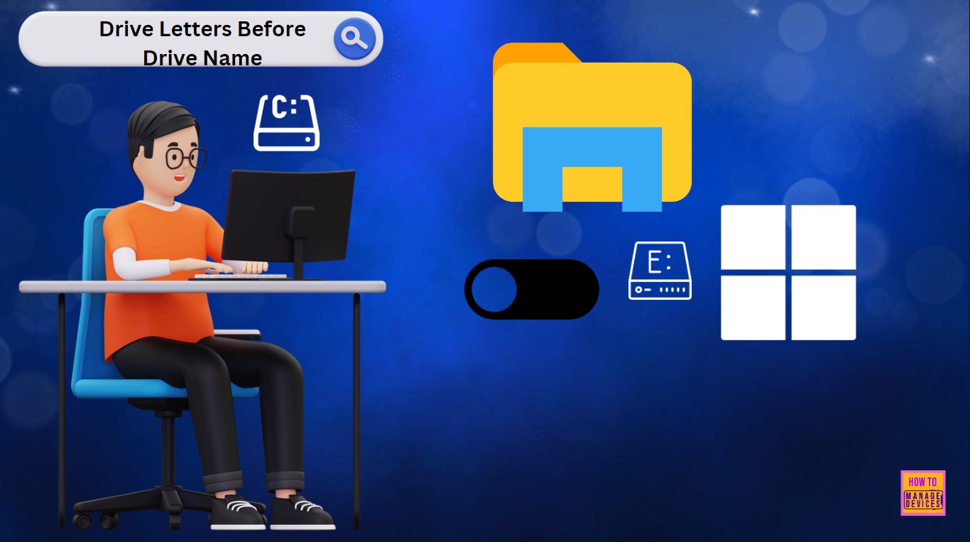 Easy Method to Show Drive Letters before Drive Name on Windows 11