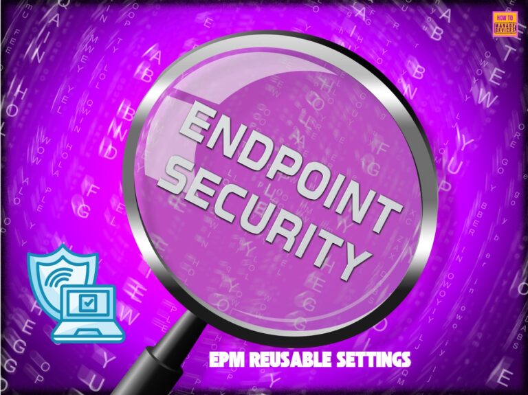 Easy Guide to Configure EPM Reusable Settings with Intune. Fig. 1