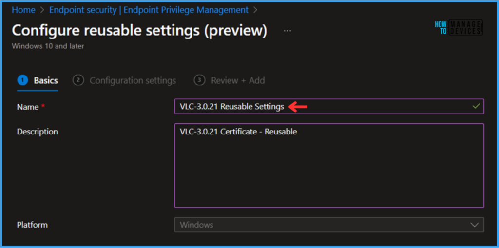 Easy Guide to Configure EPM Reusable Settings with Intune 4 Easy Guide to Configure EPM Reusable Settings with Intune. Fig. 3