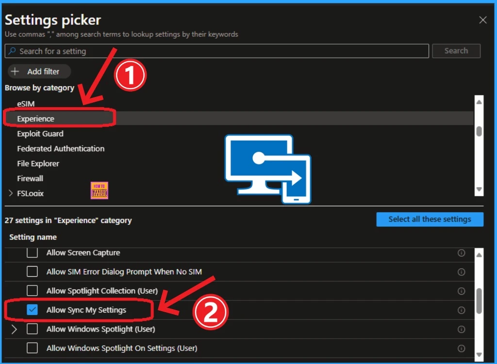 Enable Sync My Settings Policy on Intune Settings Catalog 6 Enable Sync My Settings Policy on Intune Settings Catalog - Fig.6