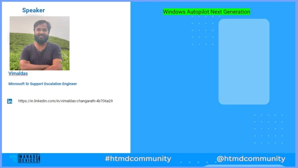 Next Generation Windows Autopilot Deep Dive Troubleshooting Guide by VImal 3 Next Generation Windows Autopilot Deep Dive Troubleshooting Guide by VImal - Fig.3