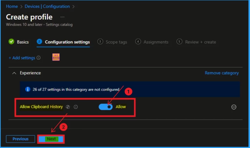 How to Allow Clipboard History using Intune Settings Catalog 7 How to Allow Clipboard History using Intune Settings Catalog - Fig.7