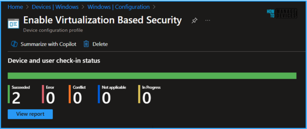 Best Method to Enable Virtualization Based Security Using Microsoft Intune 11 Best Method to Enable Virtualization Based Security Using Microsoft Intune. Fig. 11