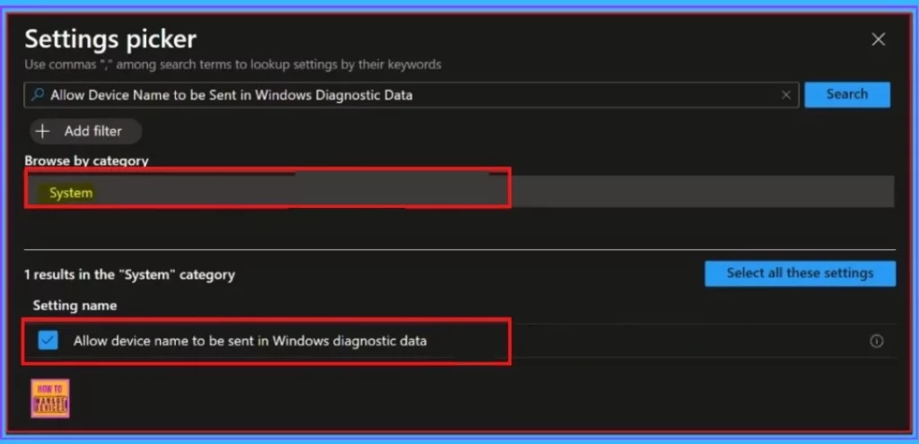 How to Deploy Allow Device Name to be Sent in Windows Diagnostic Data in Intune Via Setting Catalog 5 How to Deploy Allow Device Name to be Sent in Windows Diagnostic Data in Intune Via Setting Catalog - Fig.4