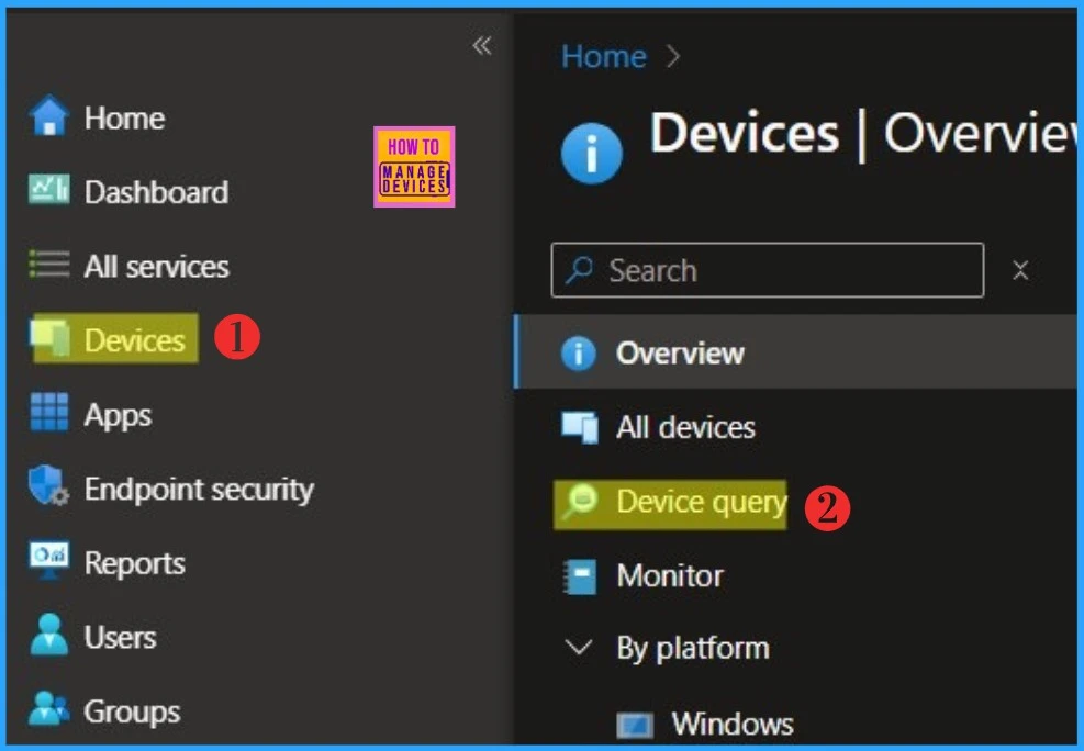 Explore Microsoft Intune Device Query for Multiple Devices using KQL. Fig.02