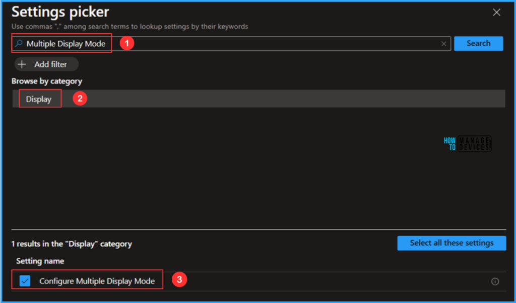 Easy Guide to Configure Multiple Display Mode for Windows 11 24H2 using Intune. Fig. 6