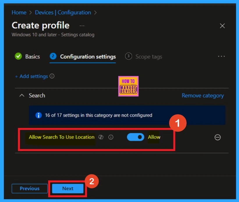 Enable Disable Search to Use Location Policy using Intune 6 Enable Disable Search to Use Location Policy Deployment through Intune Setting Catalog - Fig.5