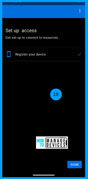 Enrollment of Android Corporate Devices Using Staging Method Intune Fig: 11
