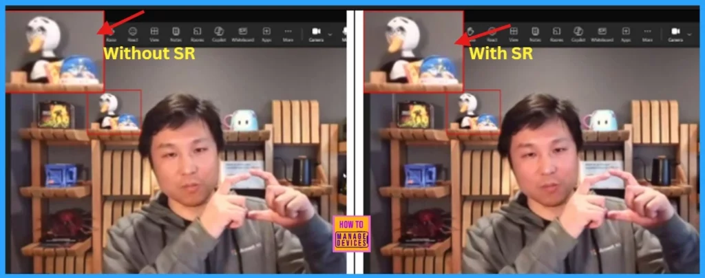Microsoft Teams Introduces Super Resolution AI-Enhanced Video Quality - Fig.3