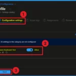 Allow or Block Hardware Keyboard Text Suggestions using Intune Policy