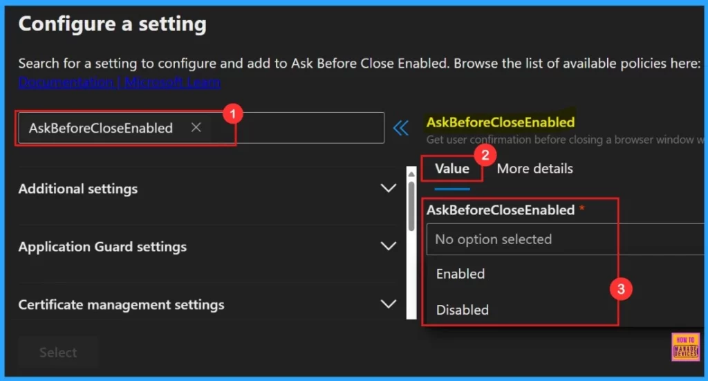 Enable Disable Ask Before Closing a Window with Multiple Tabs Policy in Edge Browser using M365 Admin Center 5 Enable Disable Ask Before Closing a Window with Multiple Tabs Policy in Edge Browser using M365 Admin Center - Fig.4