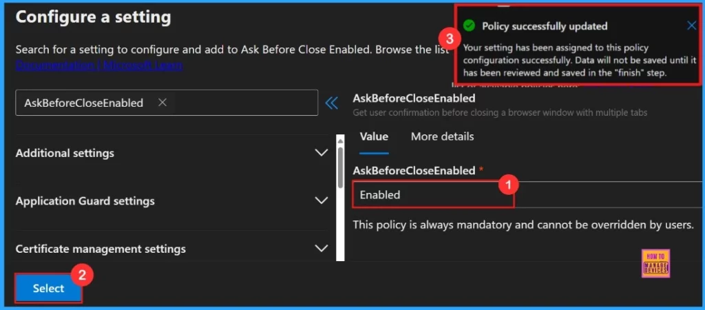 Enable Disable Ask Before Closing a Window with Multiple Tabs Policy in Edge Browser using M365 Admin Center 7 Enable Disable Ask Before Closing a Window with Multiple Tabs Policy in Edge Browser using M365 Admin Center - Fig.6