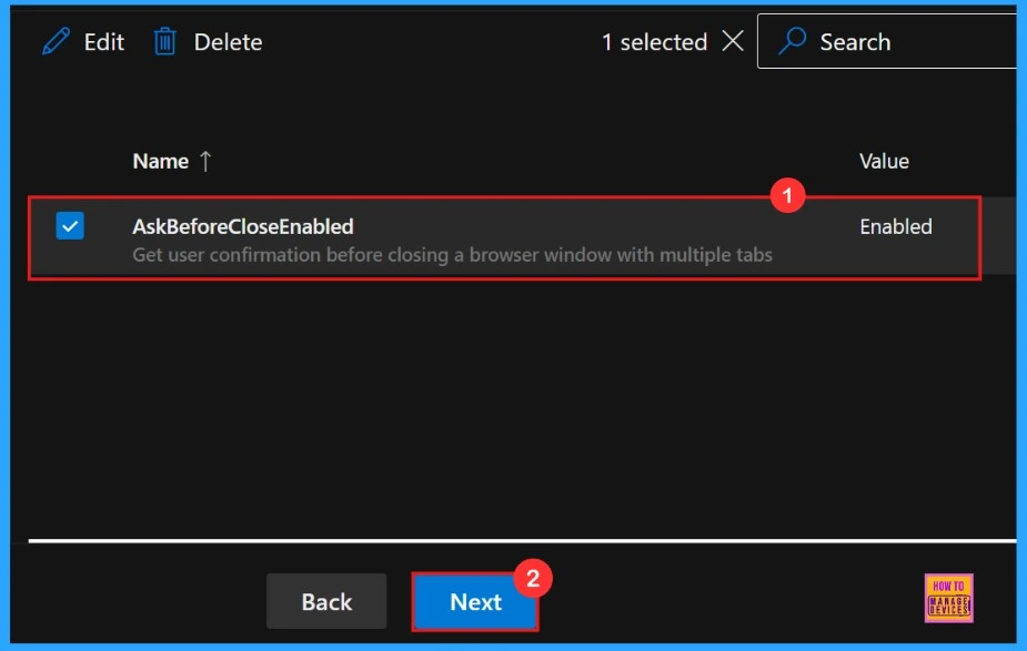 Enable Disable Ask Before Closing a Window with Multiple Tabs Policy in Edge Browser using M365 Admin Center 8 Enable Disable Ask Before Closing a Window with Multiple Tabs Policy in Edge Browser using M365 Admin Center - Fig.7