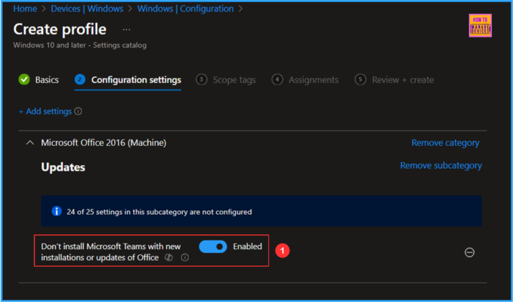 Best Method to Prevent Microsoft Teams from Office New Installations or Updates using Intune. Fig. 7