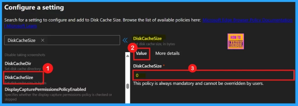 Configure Disk Cache Size in MS Edge Browser using M365 Admin Center Policy 5 Configure Disk Cache Size in MS Edge Browser using M365 Admin Center Policy - Fig.4