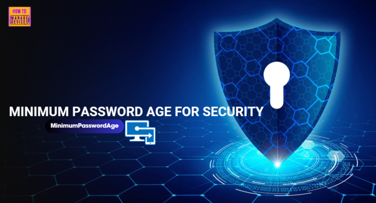 How to Configure Minimum Password Age Security Policy using Intune