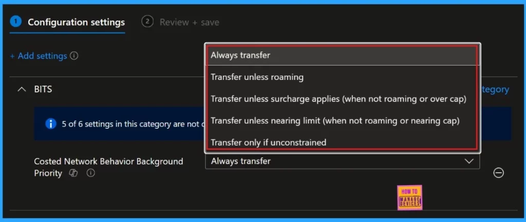 How to Set Always Transfer in Costed Network Behavior Background Priority using Intune Policy - Fig.7.1