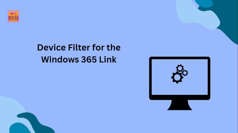 How to Create a Device Filter for Windows 365 Link Device using Intune