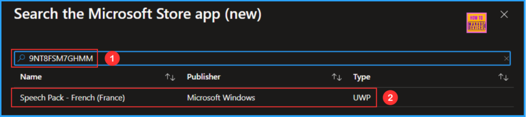 Easy Method to Install Speech Pack using Microsoft Intune. Fig. 5