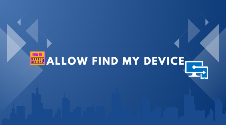 Enable or Disable Find My Device using Intune Security Policy 14 Enable or Disable Find My Device using Intune Security Policy