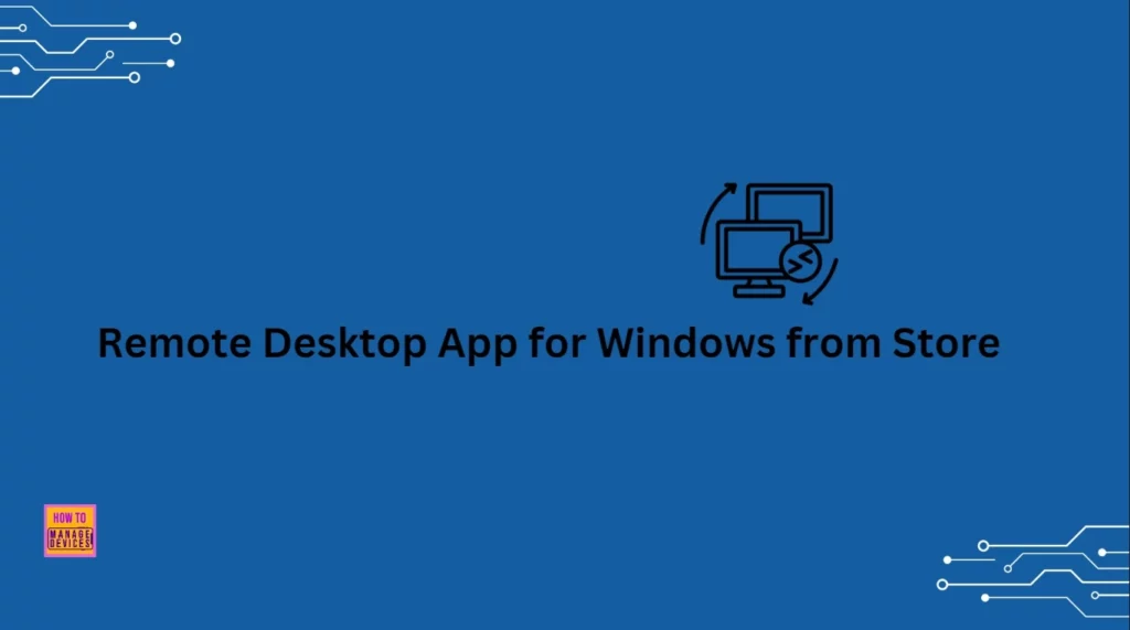 Stop using Remote Desktop App for Windows 365 Cloud PCs - Fig.1