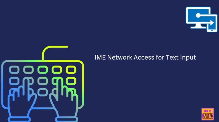 Enable or Disable IME Network Access for Text Input using Intune Policy