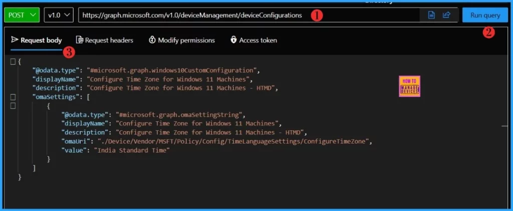 Configure Time Zone for Windows 11 Machines using Intune through Microsoft Graph API 3 Configure Time Zone for Windows 11 Machines using Intune through Microsoft Graph API. Fig.03