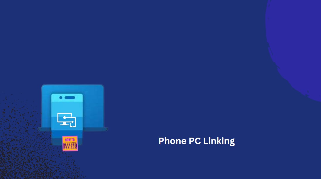 Block or Allow Phone PC Linking using Intune Security Policy