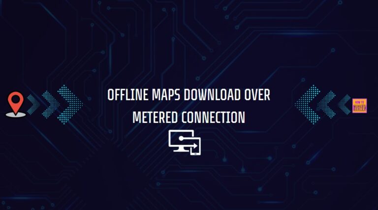 How to Configure Offline Maps Download Over Metered Connection Policy using Intune 3 Enable or Disable Allow Offline Maps Download Over Metered Connection using Intune Settings Catalog