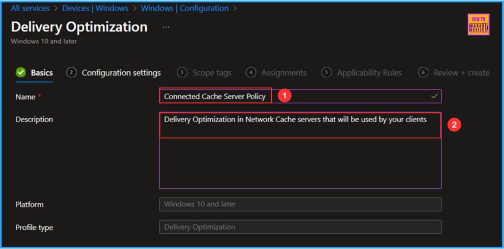 Best Guide to Configure Delivery Optimization Cache Host Policy using Intune. Fig. 4