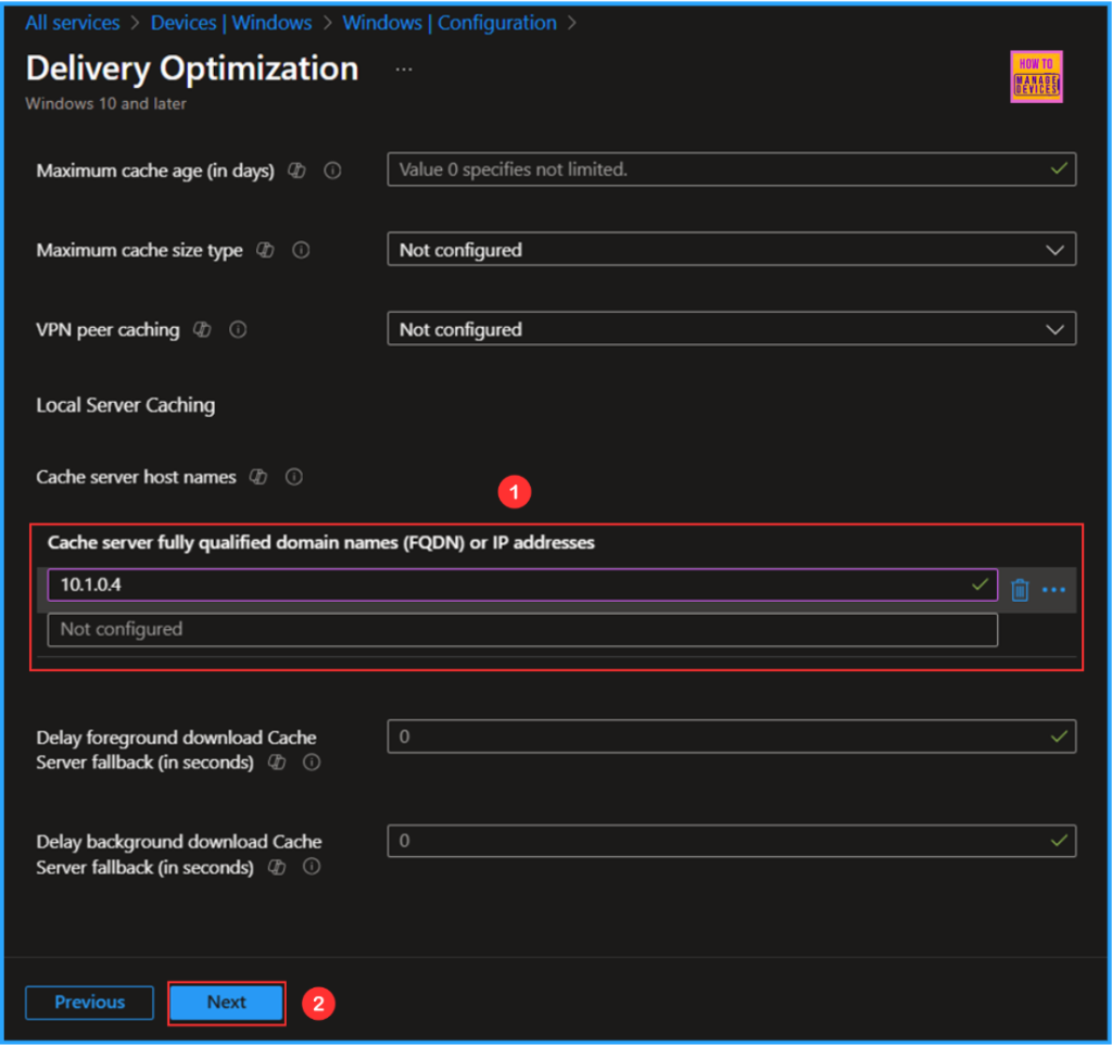 Best Guide to Configure Delivery Optimization Cache Host Policy using Intune. Fig. 5