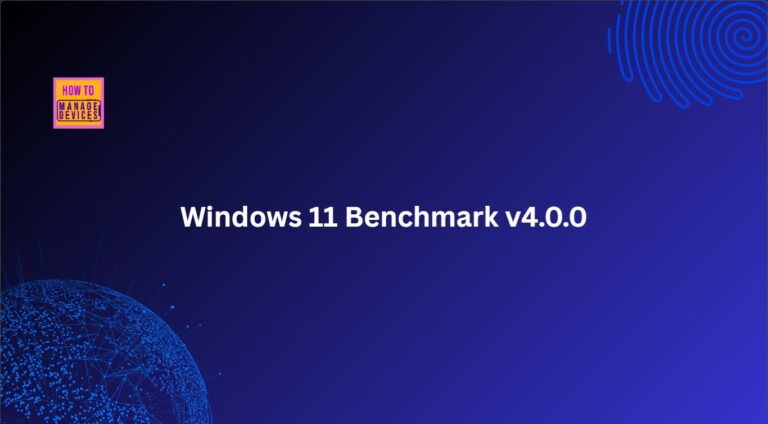 CIS Microsoft Intune for Windows 11 Benchmark v4.0.0 Coming Soon