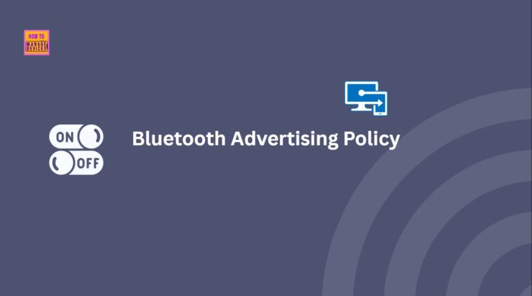 Allow or Block Bluetooth Advertising Policy using Intune