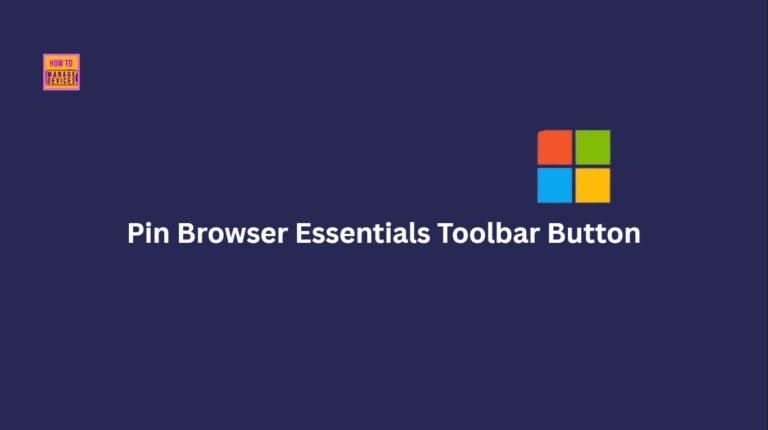 Enable or Disable Pin Browser Essentials Toolbar Button Policy in MS Edge Browser using M365 Admin Center