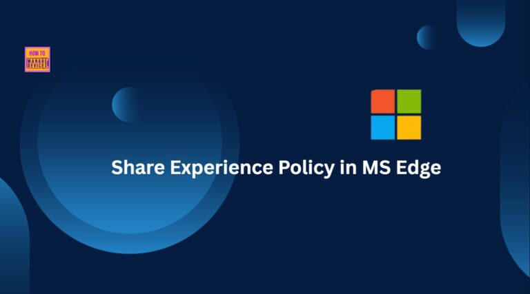 Enable or Disable Share Experience Policy in MS Edge Browser using M365 Admin Center