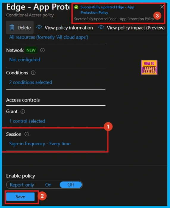 How to Configure Sign-In Frequency Every Time and Periodic Reauthentication Policies in Microsoft Entra 5 How to Configure Sign-In Frequency Every Time and Periodic Reauthentication Policies in Microsoft Entra - Fig.4
