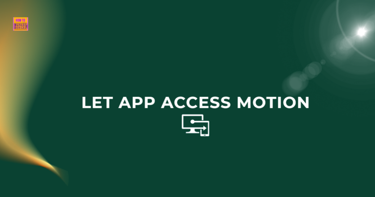 How to Control Apps Accessing Motion Privacy Policy using Intune