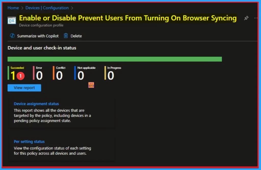 How to Enable or Disable Users From Turning on Browser Syncing Policy using Intune - Fig.11