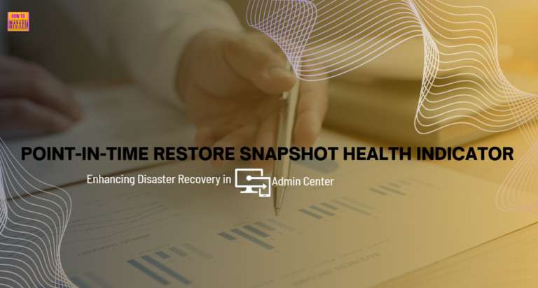 Point-in-time Restore Snapshot Health Indicator for Enhancing Disaster Recovery in Intune Admin Center