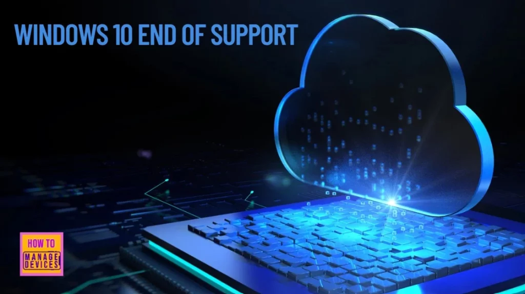 How Windows 365 can Help You Prepare for Windows 10 End of Support - Fig.1