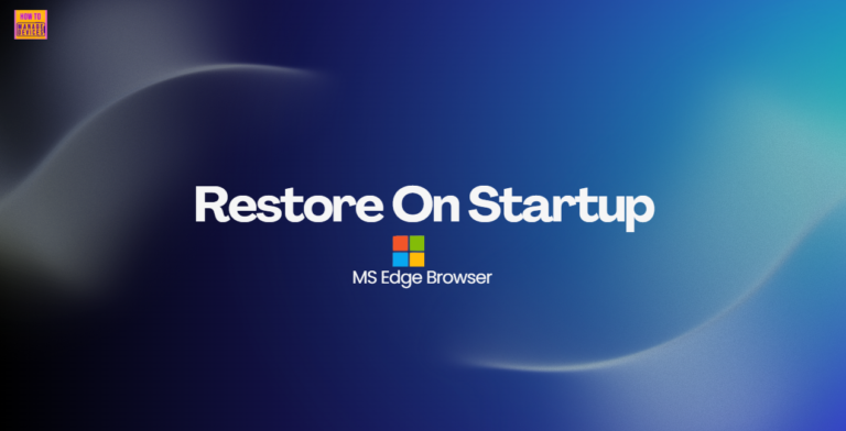 Configuring the Restore On Startup Policy in MS Edge Browser using Microsoft 365 Admin Center