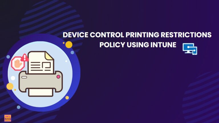 Enable Disable Device Control Printing Restrictions Policy using Intune