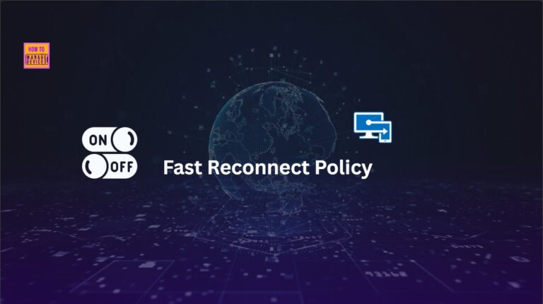 How to Allow or Block Fast Reconnect Policy using Intune 16 Enable or Disable Fast Reconnect Policy using Intune