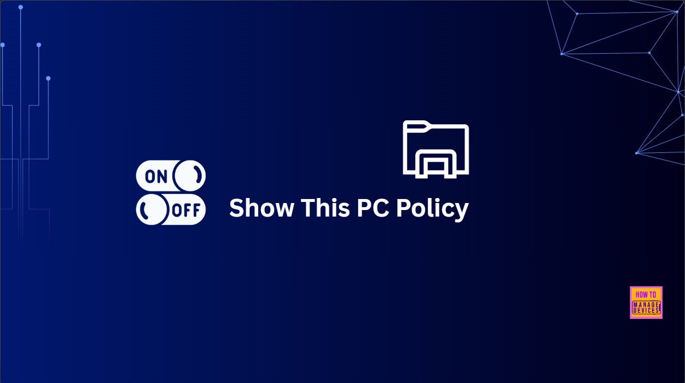 How to allow or block option to show this pc in file explorer using