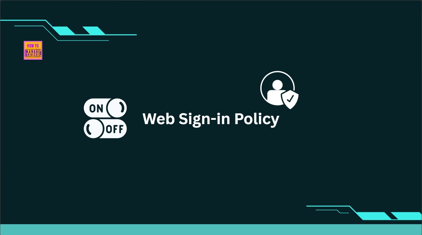 Enable or Disable Web Sign-in Policy for Windows using Intune