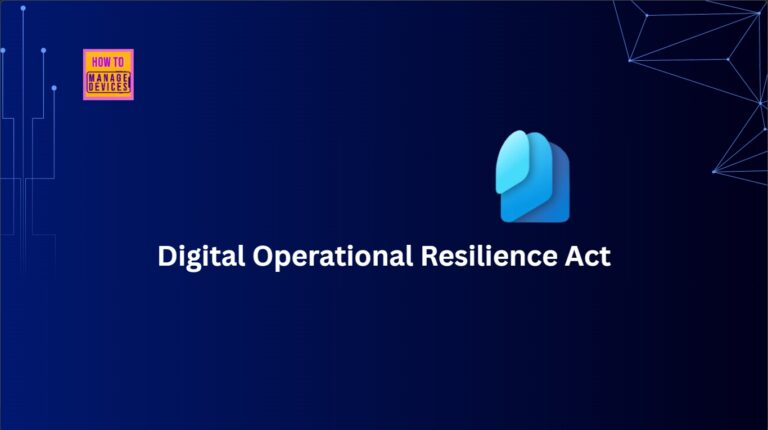 How Microsoft Entra Enhances Identity Security and Resilience to Help you Meet DORA Requirements